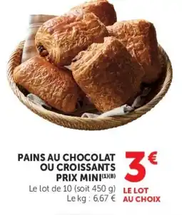 Super U Pains au chocolat ou croissants prix mini offre