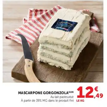 Super U Mascarpone gorgonzola offre