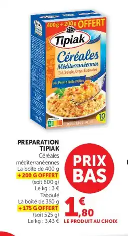 Super U TIPIAK Preparation offre