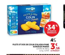 Super U MARES Filets et dos de colin d'alaska pane surgeles offre