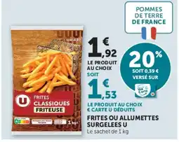 Super U U Frites ou allumettes surgelees offre
