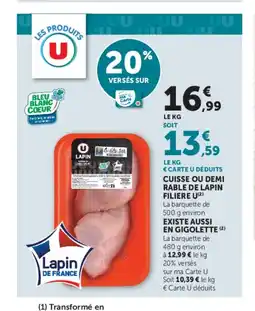 Super U U Cuisse ou demi rable de lapin filiere offre