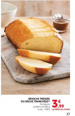 Super U Brioche tressée ou gâche tranchées offre