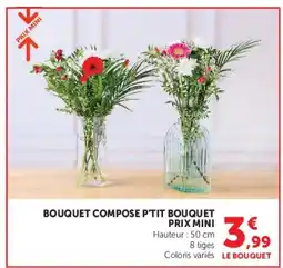 Super U Bouquet compose p'tit bouquet offre