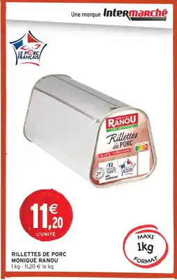 Intermarché MONIQUE RANOU Rillettes de porc offre