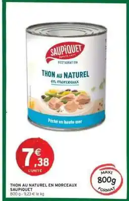 Intermarché THON AU NATUREL EN MORCEAUX SAUPIQUET offre