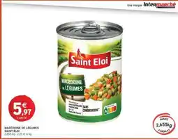 Intermarché MACÉDOINE DE LÉGUMES SAINT ÉLOI offre