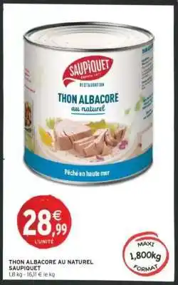 Intermarché THON ALBACORE AU NATUREL SAUPIQUET offre