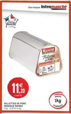 Intermarché RILLETTES DE PORC MONIQUE RANOU offre