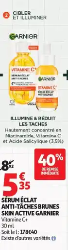 Auchan SÉRUM ÉCLAT ANTI-TÂCHES BRUNES SKIN ACTIVE GARNIER offre