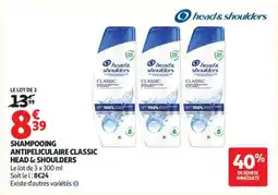 Auchan Shampooing Antipelliculaire Classic Head & Shoulders offre