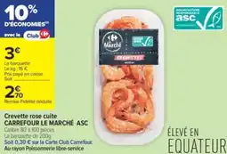 Carrefour Contact Crevette rose cuite carrefour le marché asc offre