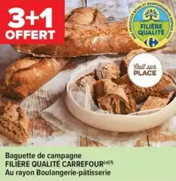 Carrefour Contact Baguette de campagne filière qualité carrefour au rayon boulangerie-pâtisserie offre