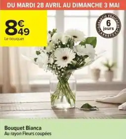 Carrefour Contact Bouquet bianca offre