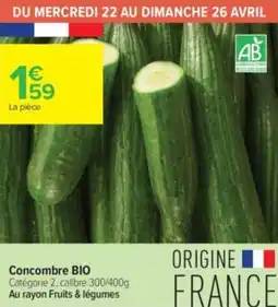 Carrefour Contact Concombre bio offre