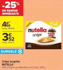 Carrefour Contact Crêpe surgelée nutella offre