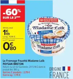 Carrefour Contact Le fromage fouetté madame loïk paysan breton offre