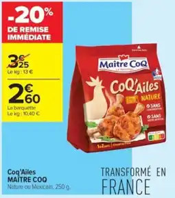 Carrefour Contact Coq'ailes maître coq offre