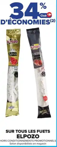 Carrefour Contact Sur tous les fuets elpozo offre