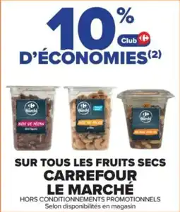Carrefour Contact Sur tous les fruits secs carrefour le marché offre