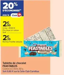 Carrefour Contact Tablette de chocolat feastables offre