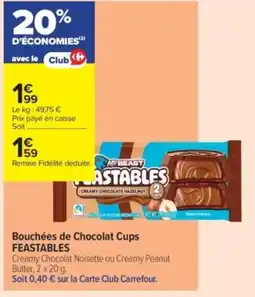Carrefour Contact Bouchées de chocolat cups feastables offre