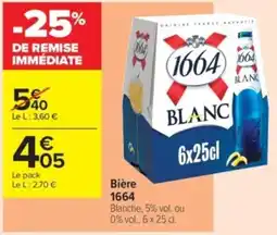 Carrefour Contact Bière 1664 offre