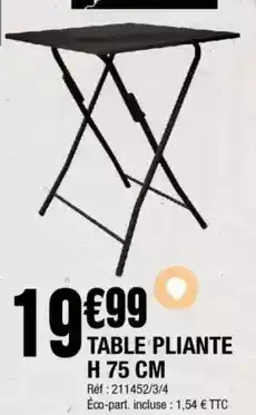 La Foir'Fouille Table pliante h 75 cm offre
