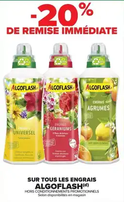 Carrefour Drive Sur tous les engrais algoflash offre