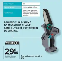 Carrefour Drive Scie à ébrancher portative 20v offre