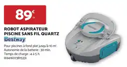Bricomarché ROBOT ASPIRATEUR PISCINE SANS FIL QUARTZ Bestway offre