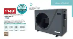 Bricomarché POMPE À CHALEUR SILVERLINE FULL INVERTER POOLEX offre