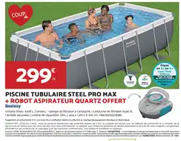 Bricomarché PISCINE TUBULAIRE STEEL PRO MAX + ROBOT ASPIRATEUR QUARTZ OFFERT Bestway offre