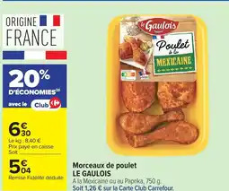 Carrefour Morceaux de poulet LE GAULOIS offre