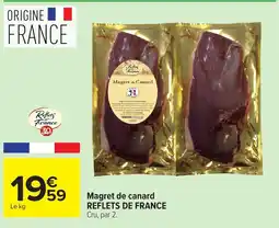 Carrefour Magret de canard reflets de france cru, offre