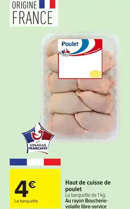 Carrefour Haut de cuisse de poulet offre