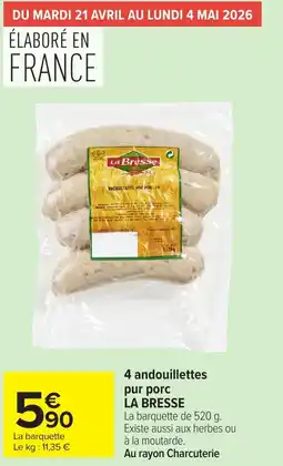 Carrefour 4 andouillettes pur porc la bresse offre