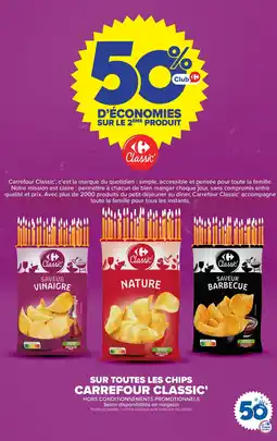 Carrefour SUR TOUTES LES CHIPS CARREFOUR CLASSIC' offre