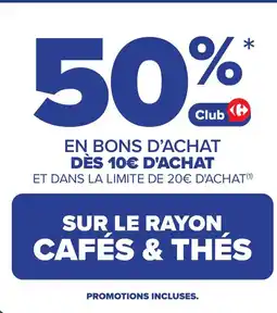 Carrefour SUR LE RAYON CAFÉS & THÉS offre
