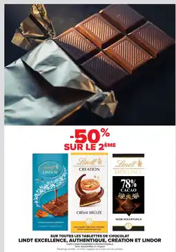 Carrefour SUR TOUTES LES TABLETTES DE CHOCOLAT LINDT EXCELLENCE, AUTHENTIQUE, CRÉATION ET LINDOR offre
