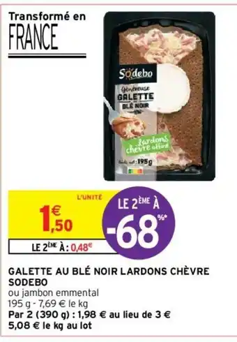 Intermarché Hyper Galette Au Blé Noir Lardons Chèvre offre
