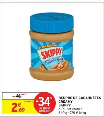 Intermarché Hyper Beurre de Cacahuètes Creamy offre