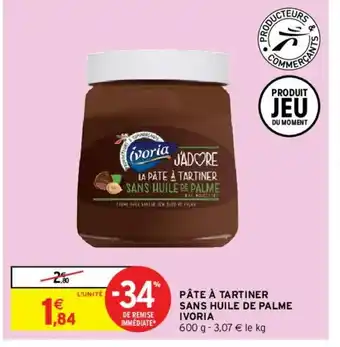 Intermarché Hyper Pâte à Tartiner Sans Huile de Palme offre