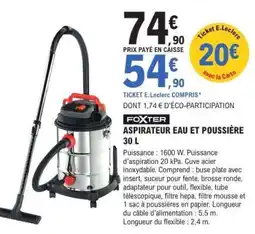 E.Leclerc FOXTER ASPIRATEUR EAU ET POUSSIÈRE 30 L offre