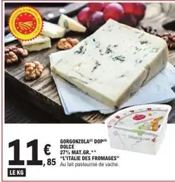 E.Leclerc GORGONZOLA DOP DOLCE offre