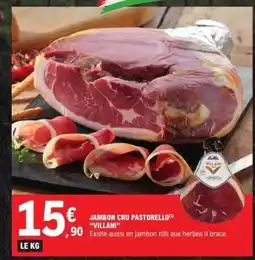 E.Leclerc JAMBON CRU PASTORELLO VILLANI offre