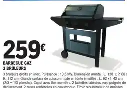 E.Leclerc Barbecue Gaz 3 Brûleurs offre