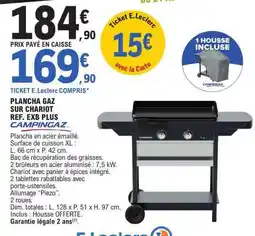 E.Leclerc PLANCHA GAZ SUR CHARIOT REF. EXB PLUS CAMPINGAZ offre