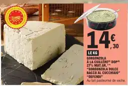 E.Leclerc Gorgonzola Dolce Bacco al Cucchiaio 'Defendi' offre