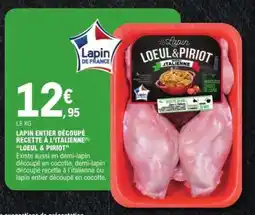 E.Leclerc Lapin entier découpé recette à l'italienne Loeul & Piriot offre